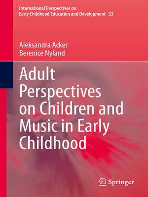 cover image of Adult Perspectives on Children and Music in Early Childhood